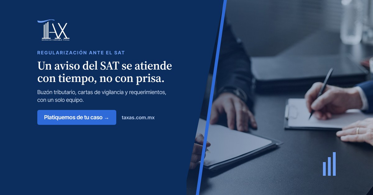 Un aviso del SAT se atiende con tiempo, no con prisa.
