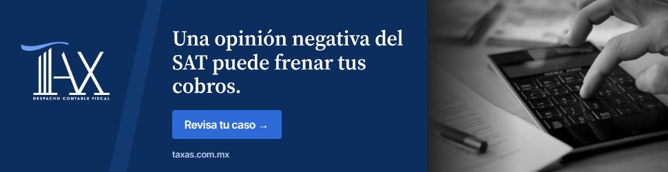 Una opinión negativa del SAT puede frenar tus cobros.