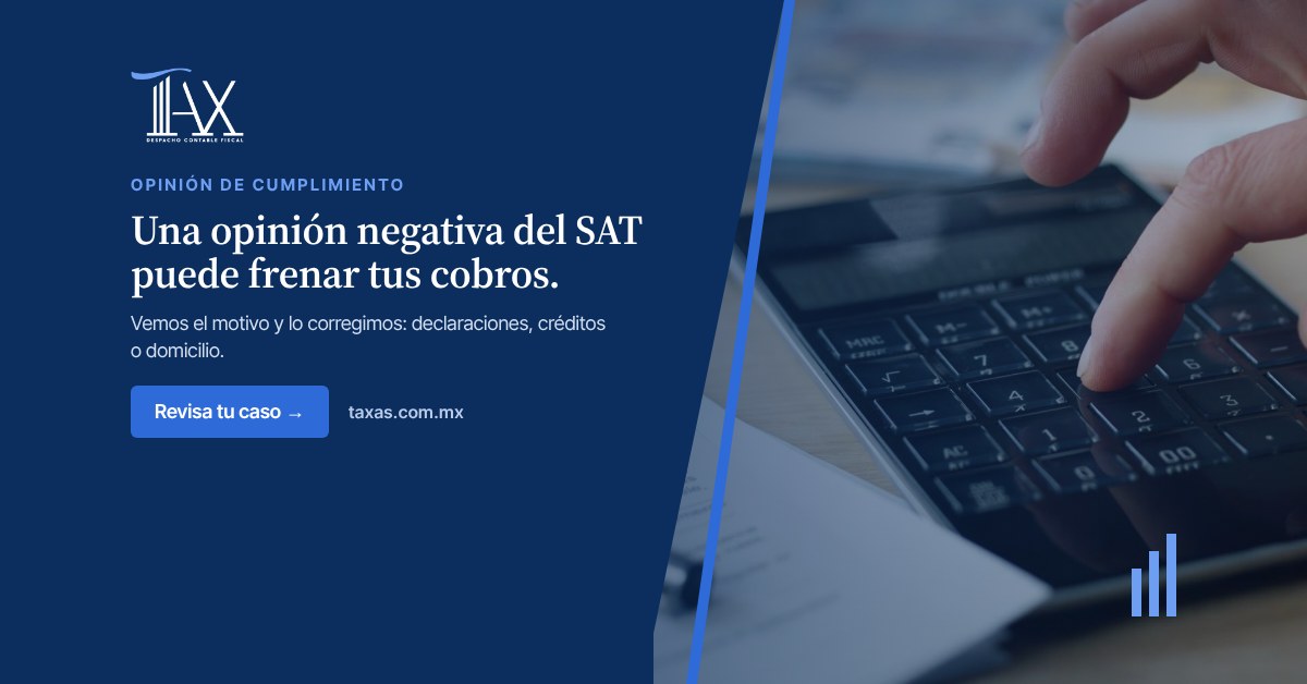 Una opinión negativa del SAT puede frenar tus cobros.