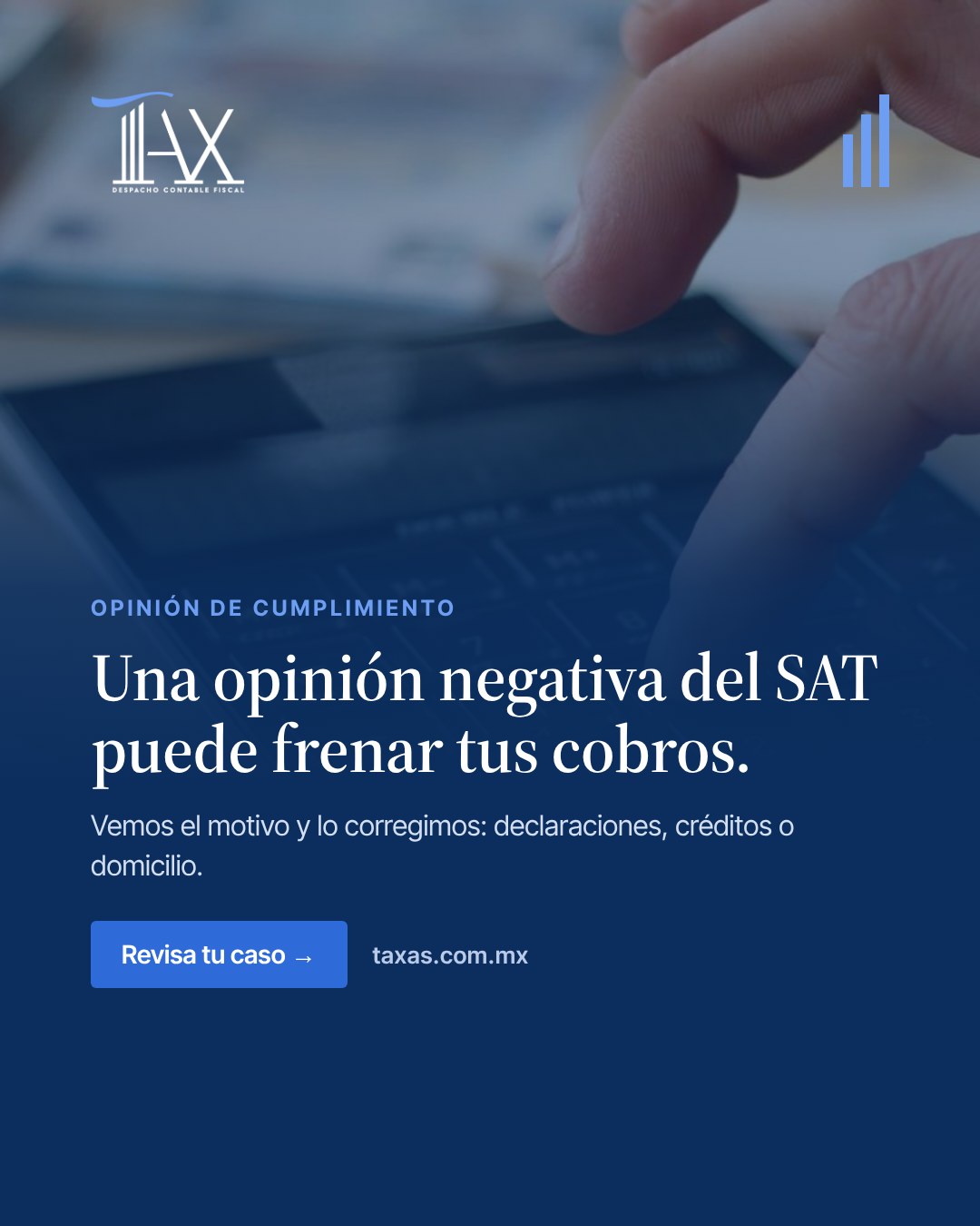 Una opinión negativa del SAT puede frenar tus cobros.